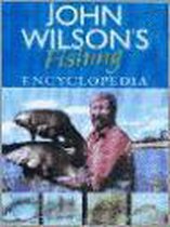 John Wilson's Fishing Encyclopaedia