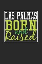 Las Palmas Born And Raised