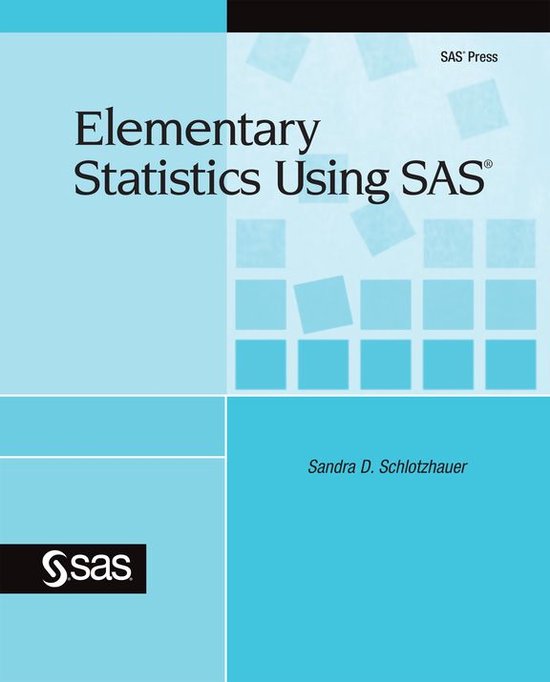 Elementary Statistics Using SAS - cover