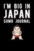 I'm Big In Japan Sumo Journal