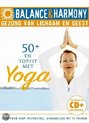 Balance & Harmony: 50+ En Topfit Met Yoga