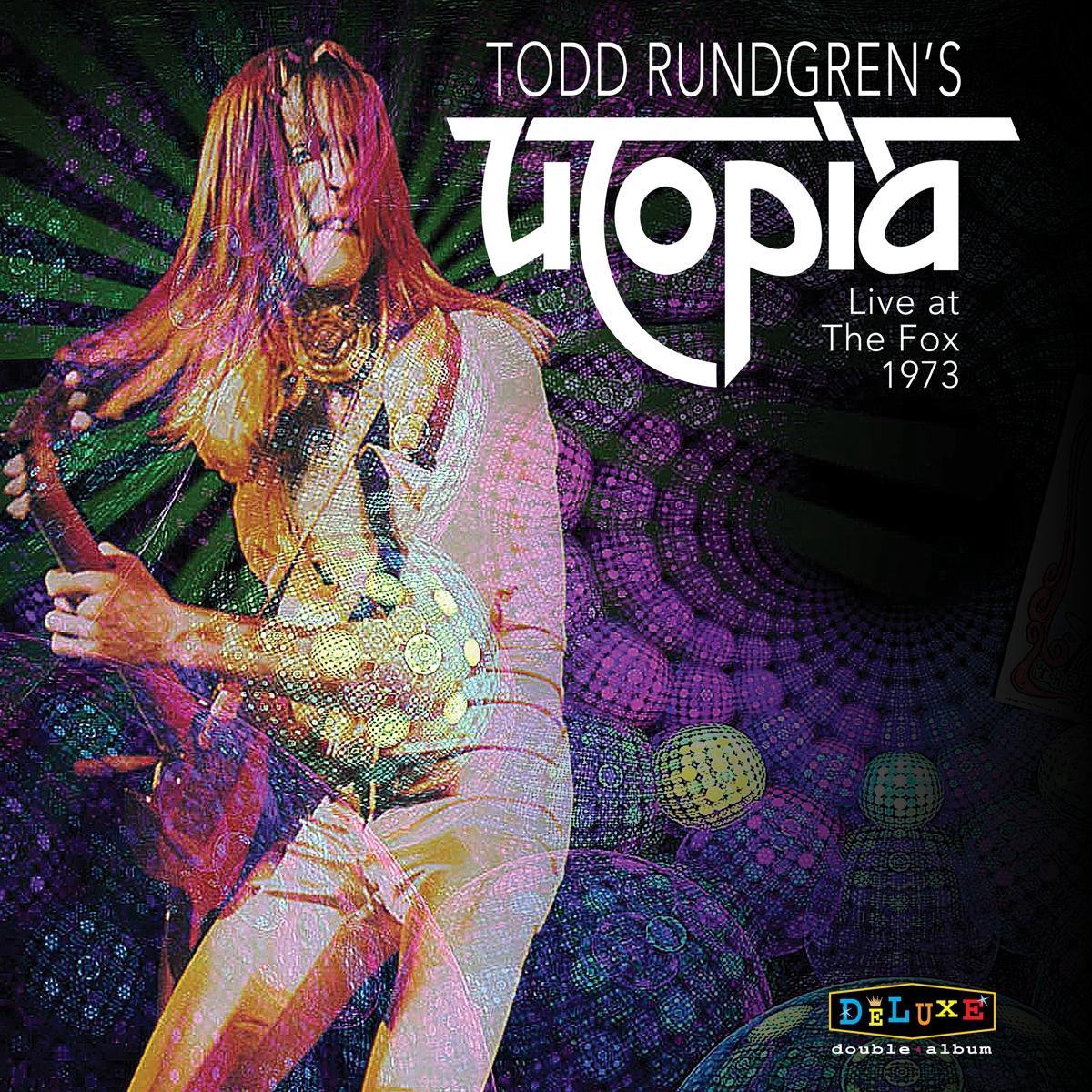 Todd Rungrens Utopia Live At The Fox Theater 1973