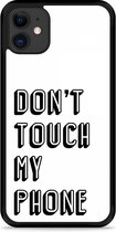 iPhone 11 Hardcase hoesje Don't Touch My Phone - Designed by Cazy