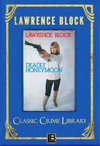 The Classic Crime Library 2 - Deadly Honeymoon