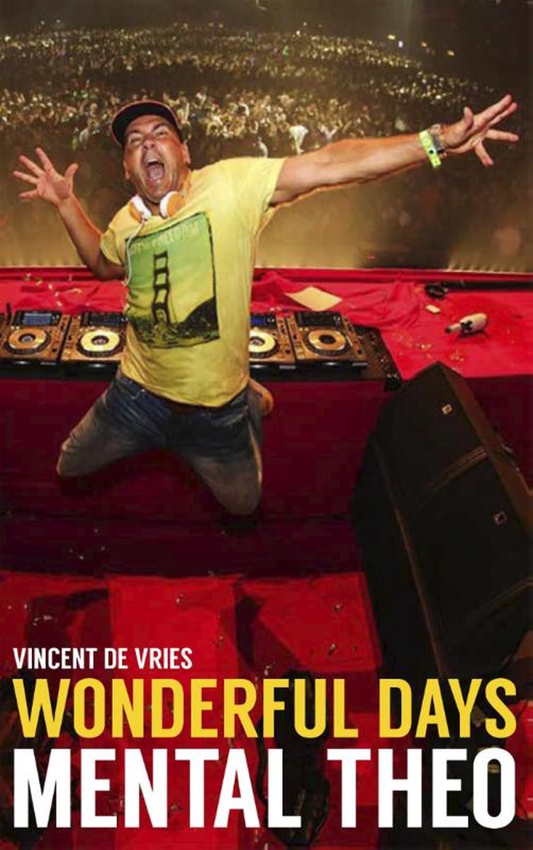 Wonderful Days - Mental Theo - Vincent De Vries