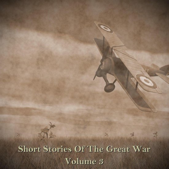Short Stories of the Great War - Volume III - cover