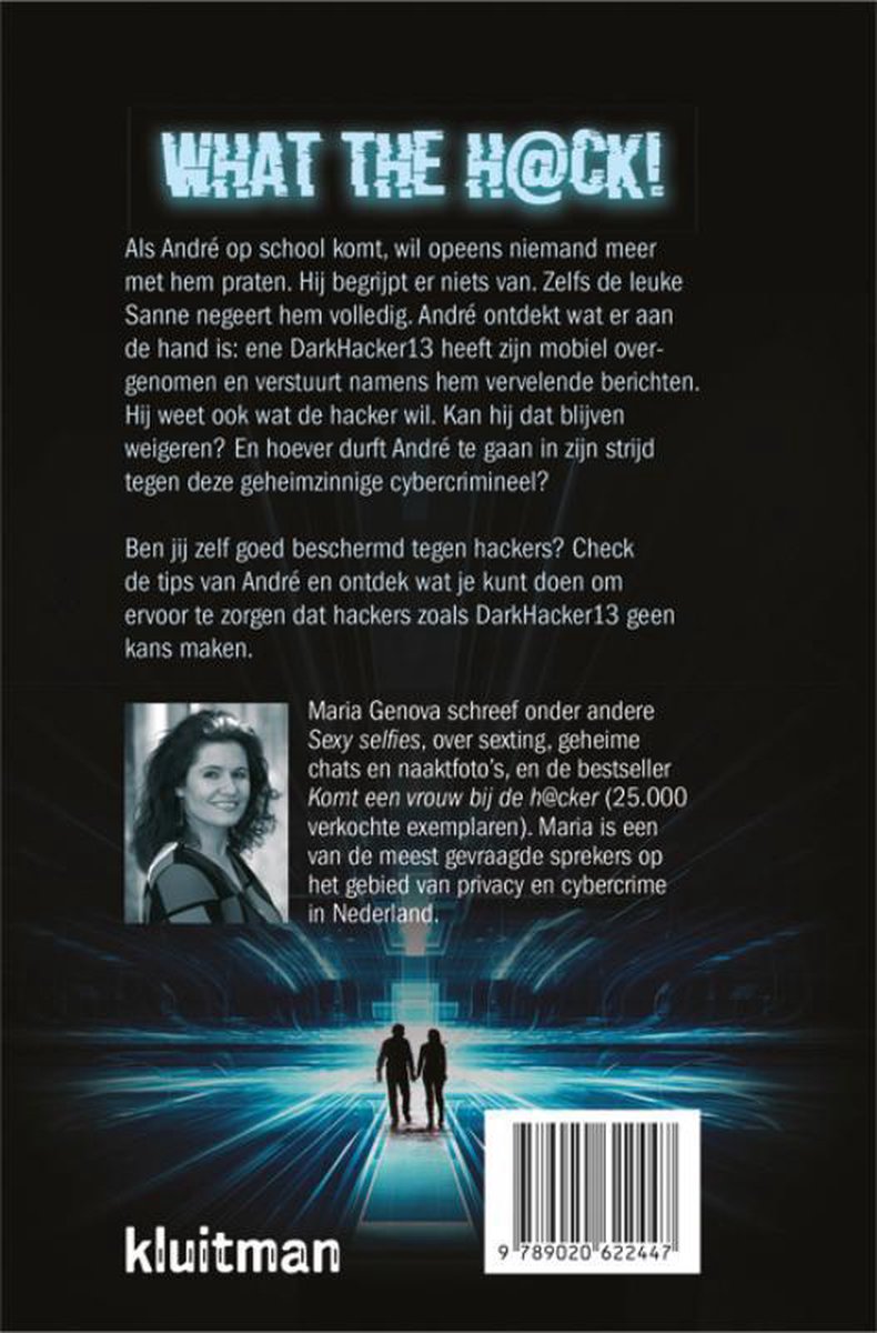 Boekcover 'What the H@ck!' met Maria Genova en twee tieners die hand in hand lopen op een digitale snelweg.