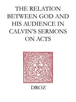 Travaux d'Humanisme et Renaissance - "God Calls us to his Service" : The Relation between God and his Audience in Calvin's Sermons on Acts