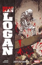Dead Man Logan 1 - Dead Man Logan 1 - Zeit zu gehen
