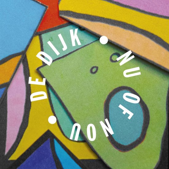 Nu Of Nou, De Dijk | CD (album) | Muziek | bol.com