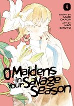 O Maidens In Your Savage Season 4 - O Maidens In Your Savage Season 4