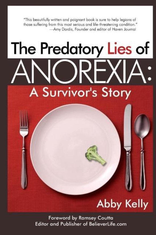 Predatory Lies of Anorexia, Abby Kelly 9781940784175 Boeken