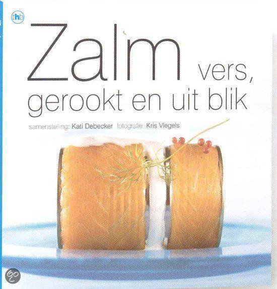 Cover van het boek 'Zalm vers gerookt en uit blik'
