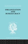 International Library of Sociology- Organization and Bureaucracy