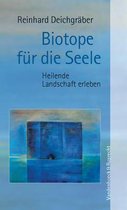 Biotope Fur Die Seele