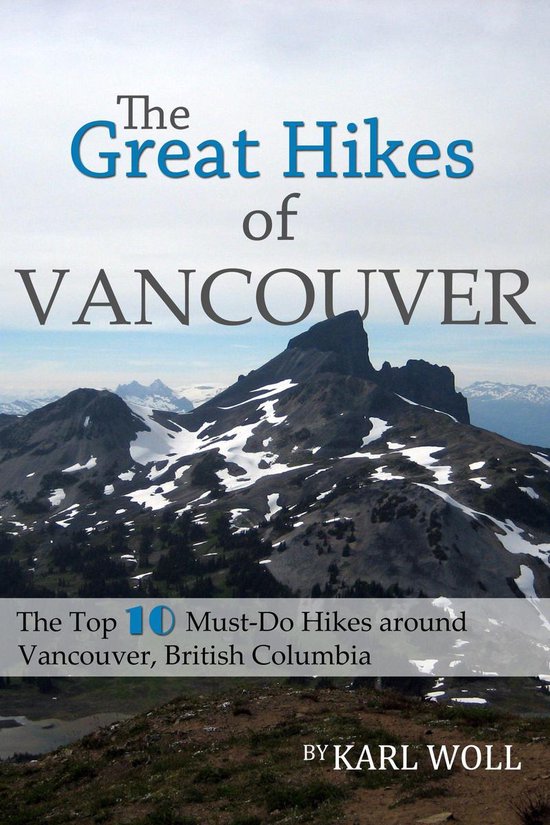 Best Vancouver Hikes Series - The Great Hikes of Vancouver,  ... - cover