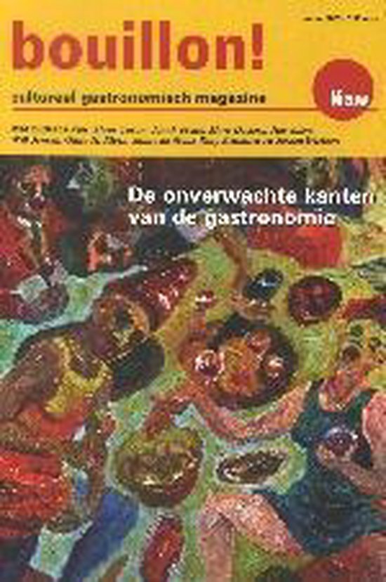 9789021537580 - De Onverwachte Kanten Van De Gastronomie