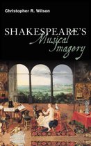Continuum Shakespeare Studies- Shakespeare’s Musical Imagery