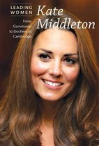 Leading Women- Kate Middleton