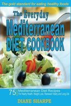 The Everyday Mediterranean Diet Cookbook