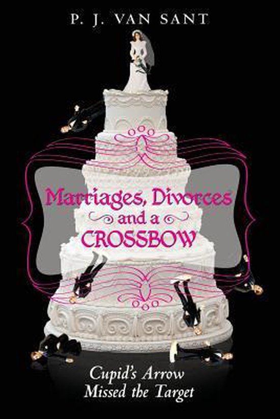 Marriages, Divorces and A Crossbow - cover