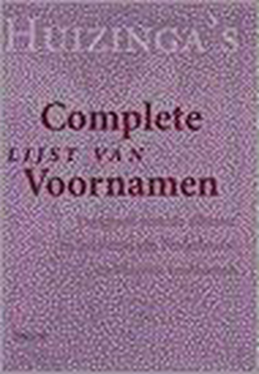 Bol Com Huizinga S Complete Lijst Van Voornamen Huizinga 9789051217445 Boeken