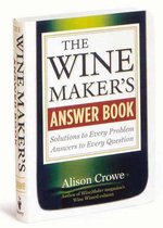 The Wine Maker's Answer Book