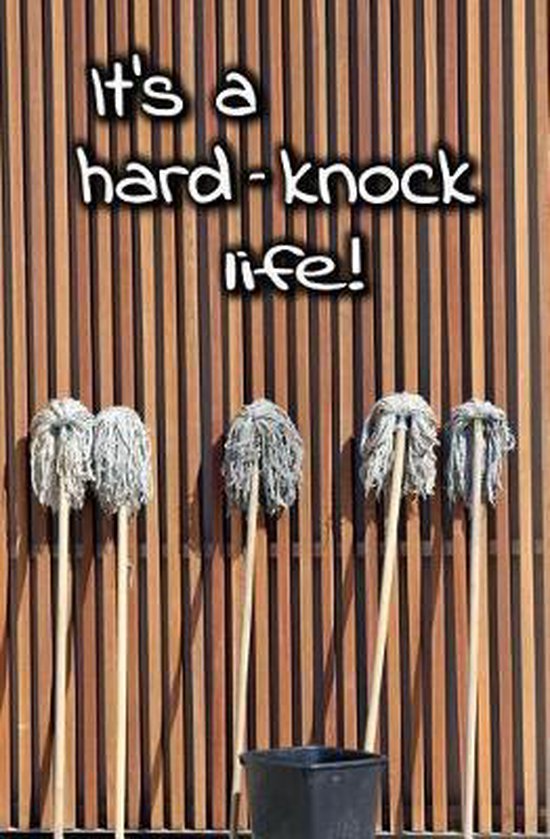 It's a Hard Knock Life, Write Run 9781727043532 Boeken