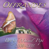 Offrandes (Best of 2008-2015)