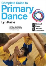The Complete Guide to Primary Dance