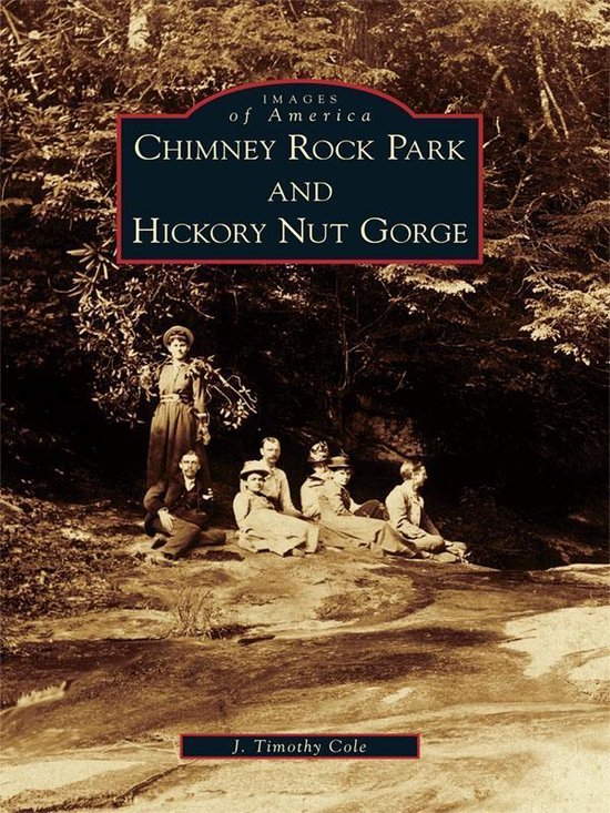 Images of America - Chimney Rock Park and Hickory Nut Gorge - cover