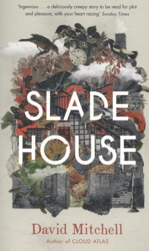 Boek kaft met de titel 'SLADE HOUSE' in grote witte letters, met een collage van bloemen, vogels, vlinders en gebouwen.