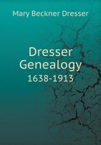 Dresser Genealogy 1638-1913