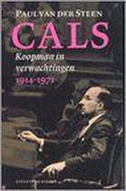 Cals, Koopman In Verwachtingen 1914-1971