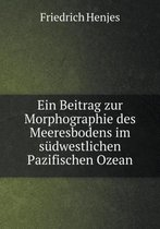 Ein Beitrag zur Morphographie des Meeresbodens im sudwestlichen Pazifischen Ozean