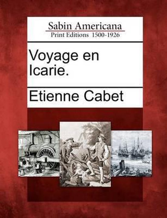 Voyage En Icarie., Etienne Cabet 9781275851979 Boeken