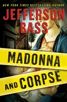Body Farm Novella - Madonna and Corpse