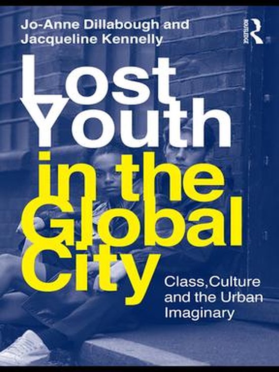Critical Youth Studies - Lost Youth in the Global City - cover