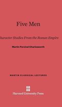 Martin Classical Lectures- Five Men