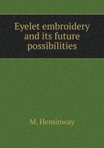 Eyelet embroidery and its future possibilities