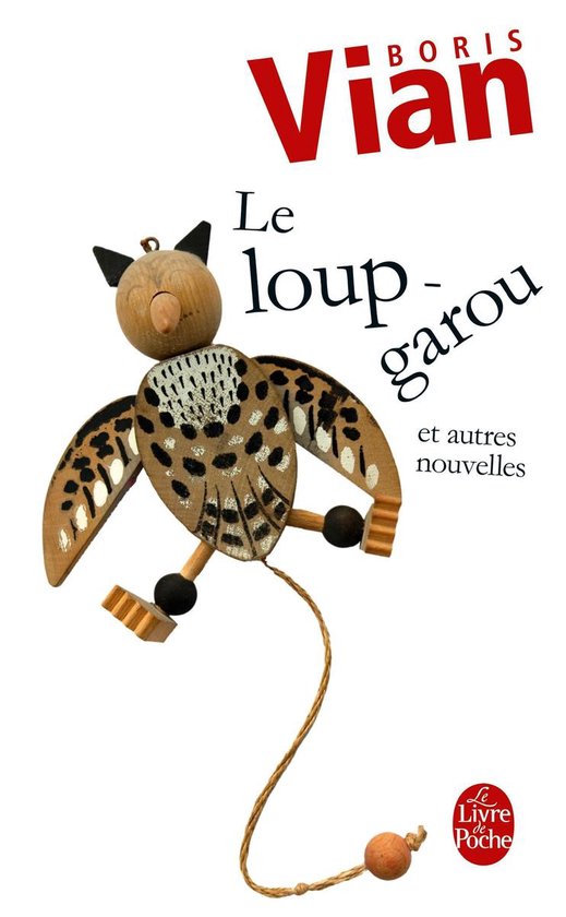 Houten pop van een uil met bruine en witte vlekken, met touwtje, voor de titel 'Le loup-garou et autres nouvelles'.