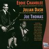 Eddie Chamblee/Julian Dash/Joe Thomas