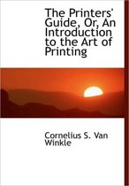 The Printers' Guide, Or, an Introduction to the Art of Printing