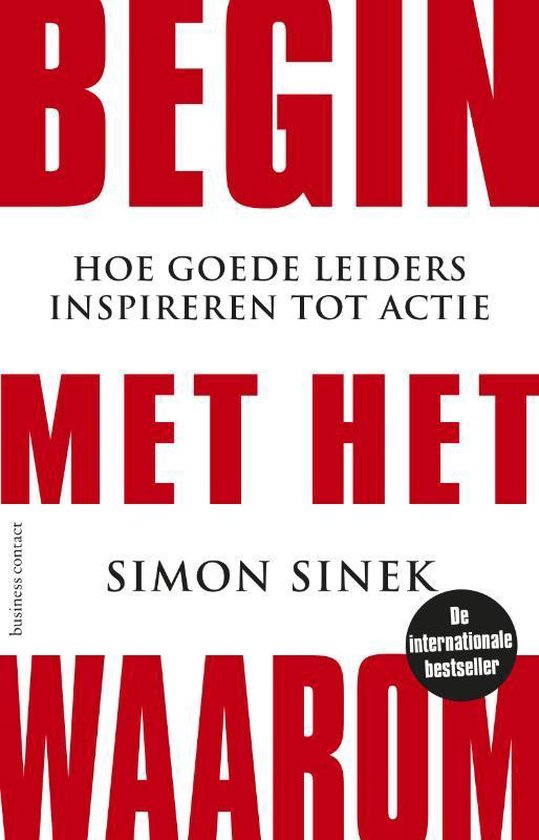 Boek cover Begin met het waarom van Simon Sinek (Paperback)