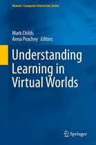 Human–Computer Interaction Series - Understanding Learning in Virtual Worlds