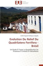 Evolution Du Relief Du Quadrilatero Ferrifero - Brésil