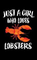 Just A Girl Who Loves Lobsters
