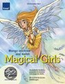 Manga Zeichnen Und Malen. Magical Girls