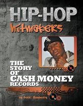 The Story of Cash Money Records