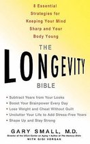 The Longevity Bible: 8 Essential Strategies for Keeping Your Mind Sharp and Your Body Young
